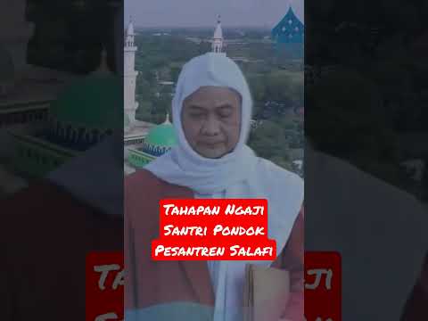 Abuya Uci - Tahapan Ngaji Santri Salafi Di Pondok #abuyauci #abuyauciturtusi #pesantren #salafi